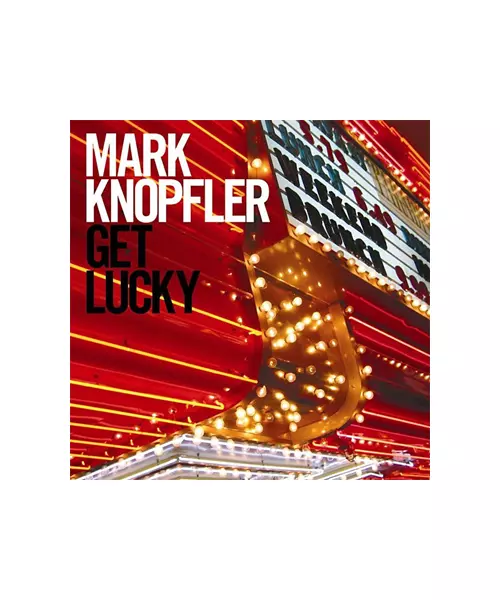 MARK KNOPFLER - GET LUCKY (CD + DVD)