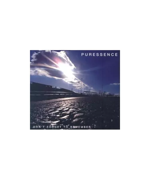 PURESSENCE - DON'T FORGET TO REMEMBER (CD)