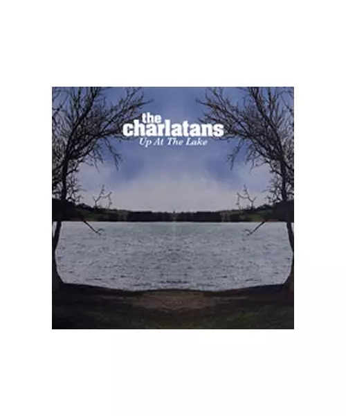 THE CHARLATANS - UP AT THE LAKE (CD)
