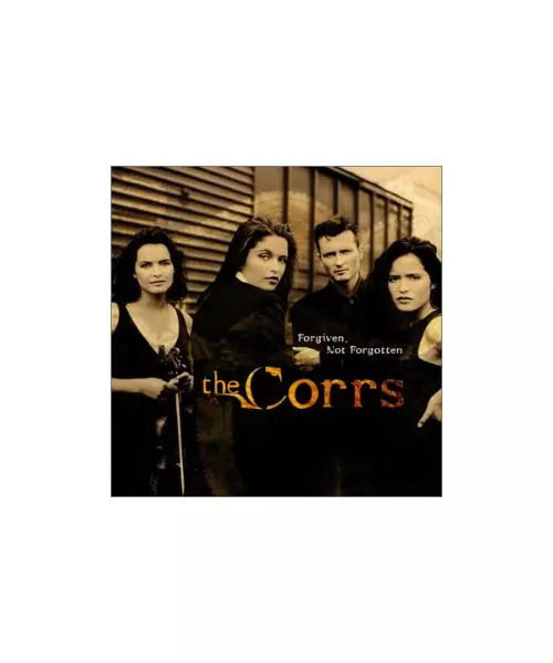THE CORRS - FORGIVEN, NOT FORGOTTEN (CD)