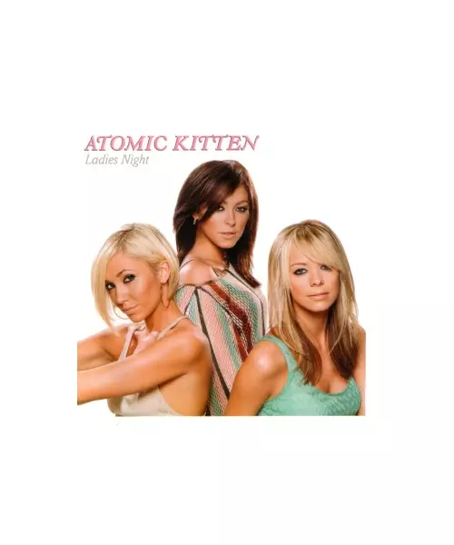 ATOMIC KITTEN - LADIES NIGHT (CD)