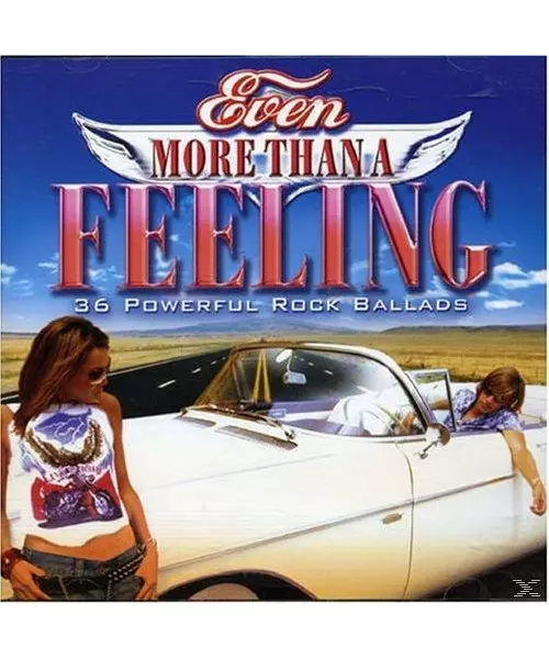 EVEN MORE THAN A FEELING - 36 POWERFUL ROCK BALLADS (CD)