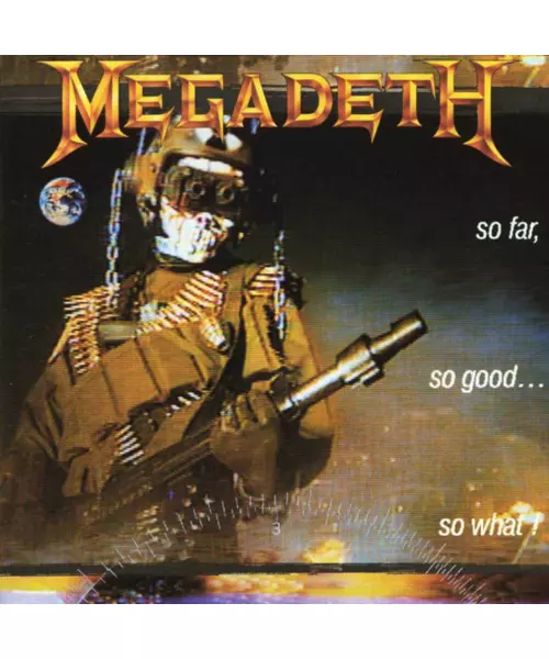 MEGADETH - SO FAR SO GOOD SO WHAT (CD)