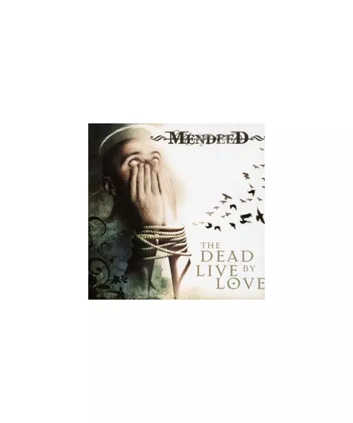 MENDEED - THE DEAD LIVE BY LOVE - LIMITED EDITION (CD)