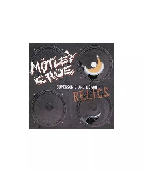 MOTLEY CRUE - SUPERSONIC AND DEMONIC RELICS (CD)