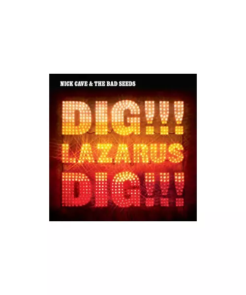 NICK CAVE & THE BAD SEEDS - DIG, LAZARUS DIG (CD)