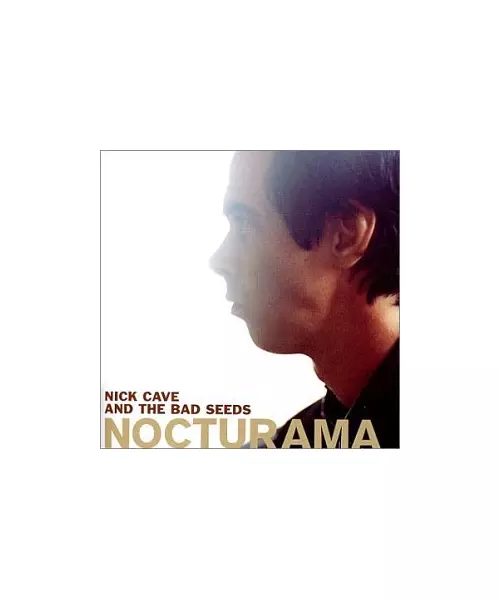 NICK CAVE & THE BAD SEEDS - NOCTURAMA (CD)