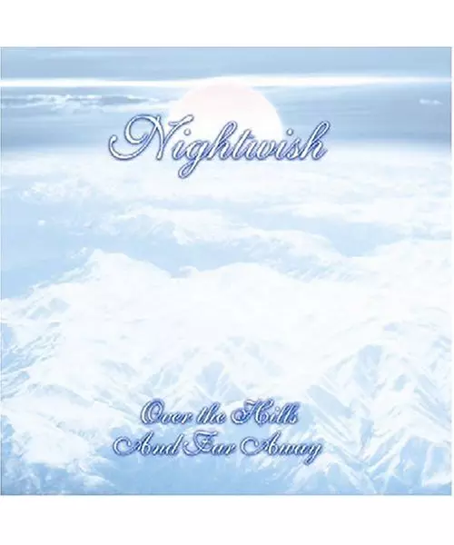 NIGHTWISH - OVER THE HILLS AND FAR AWAY (CD)