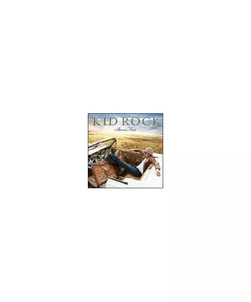 KID ROCK - BORN FREE (CD)