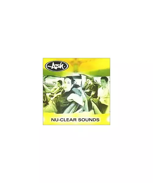 ASH - NU-CLEAR SOUNDS (CD)