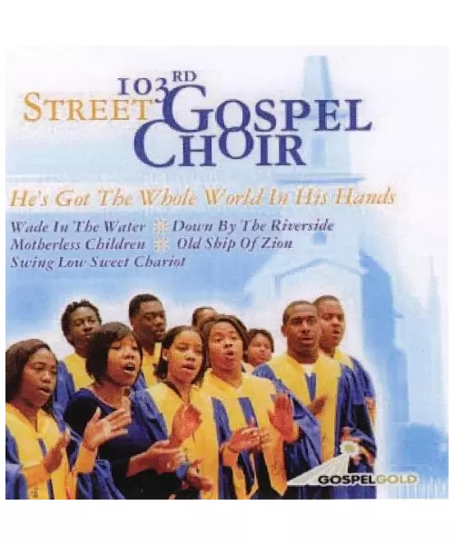 103RD STREET GOSPEL CHOIR - TO MY FATHER'S HOUSE (CD)