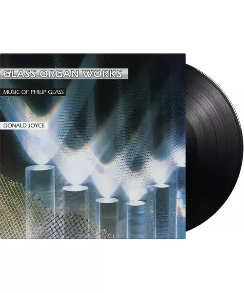 PHILIP GLASS & DONALD JOYCE - GLASS ORGAN WORKS (2LP VINYL)