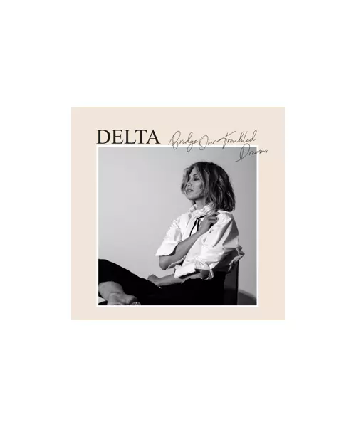 DELTA GOODREM - BRIDGE OVER TROUBLED DREAMS (CD)