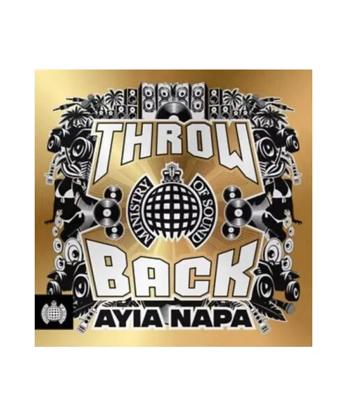 MINISTRY OF SOUND / VARIOUS ARTISTS - THROW BACK AYIA NAPA (3CD)