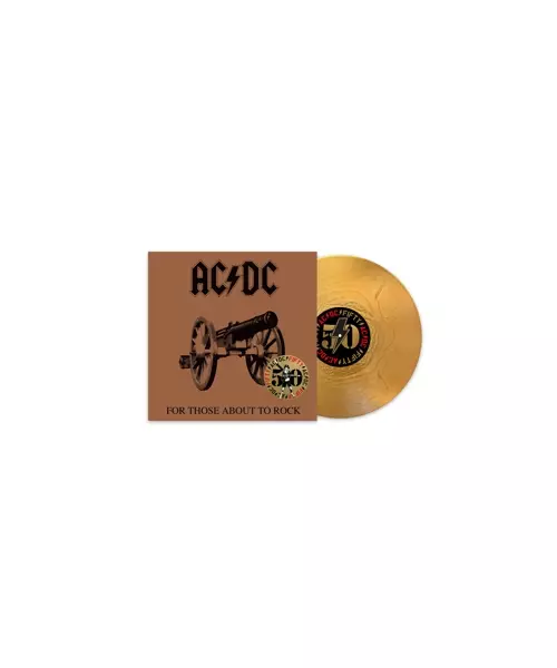 AC/DC - FOR THOSE ABOUT TO ROCK (50TH ANNIVERSARY SPECIAL EDITION) (LP GOLD VINYL)