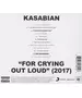 KASABIAN - FOR CRYING OUT LOUD (CD)